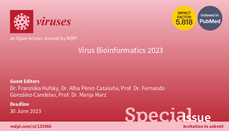 EVirusBioinfC's tweet image. Submit to our Special Issue Virus Bioinformatics 2023 @VirusesMDPI that is published alongside #ViBioM2023. We encourage you to publish your work in this Special Issue and present it at ViBioM. However, this is not an obligation for publication. mdpi.com/journal/viruse…
