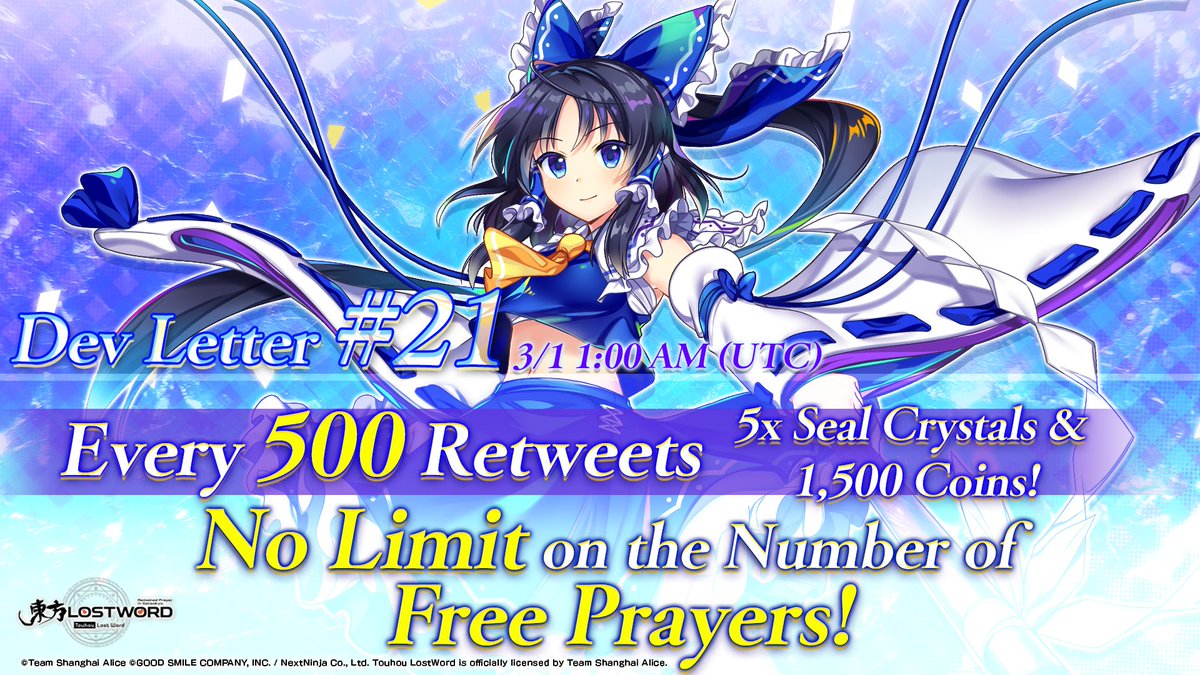 Touhou LostWord (@touhoulw_global) on Twitter photo Hi friends,
Get ready for BIG announcements in the Dev Letter!
Every 500 RTs, everyone will get 5x Seal Crystals & 1,500 Coins! No limit!✨
1⃣Follow <a href="/touhouLW_Global/">Touhou LostWord</a> and retweet🔁
2⃣Log in after the Dev Letter to claim the present!
Join us⬇️
youtu.be/NU-ZFSKuKng
#touhouLW Hi friends,
Get ready for BIG announcements in the Dev Letter!
Every 500 RTs, everyone will get 5x Seal Crystals & 1,500 Coins! No limit!✨
1⃣Follow <a href="/touhouLW_Global/">Touhou LostWord</a> and retweet🔁
2⃣Log in after the Dev Letter to claim the present!
Join us⬇️
youtu.be/NU-ZFSKuKng
#touhouLW