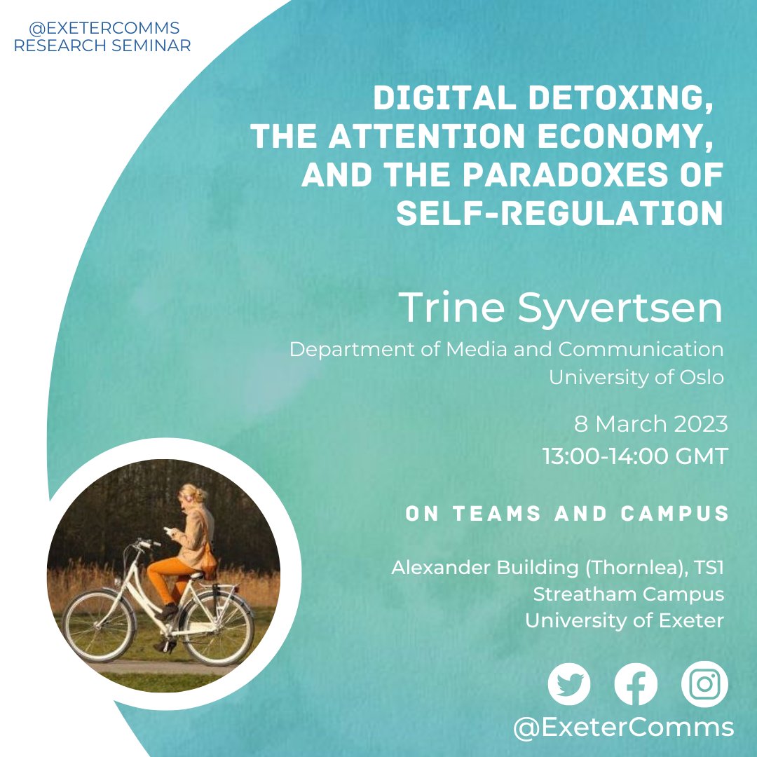 Communications @UniofExeter (@exetercomms) on Twitter photo 'Digital detoxing, the attention economy, and the paradoxes of self-regulation' - a talk by Professor Trine Syvertsen @trinesy for the <a href="/ExeterComms/">Communications @UniofExeter</a> Research Seminar Series. Weds 8th March 2023, from 13:00-14:00 GMT.
Join in person or online via Teams here: exeter.ac.uk/news/events/de… 'Digital detoxing, the attention economy, and the paradoxes of self-regulation' - a talk by Professor Trine Syvertsen @trinesy for the <a href="/ExeterComms/">Communications @UniofExeter</a> Research Seminar Series. Weds 8th March 2023, from 13:00-14:00 GMT.
Join in person or online via Teams here: exeter.ac.uk/news/events/de…