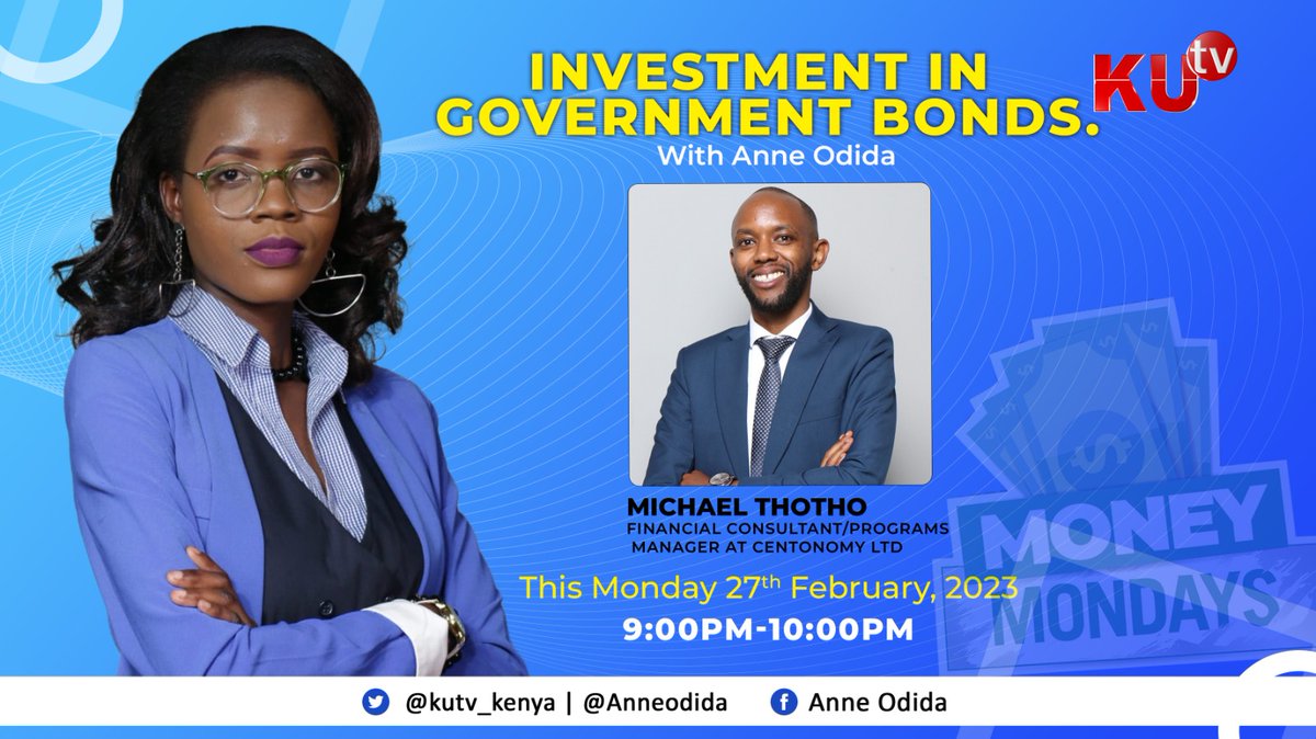 anne_odida's tweet image. Tonight @kutv_kenya money Monday
Government bonds! What are they? 
@MichaelThotho is back #centonomy