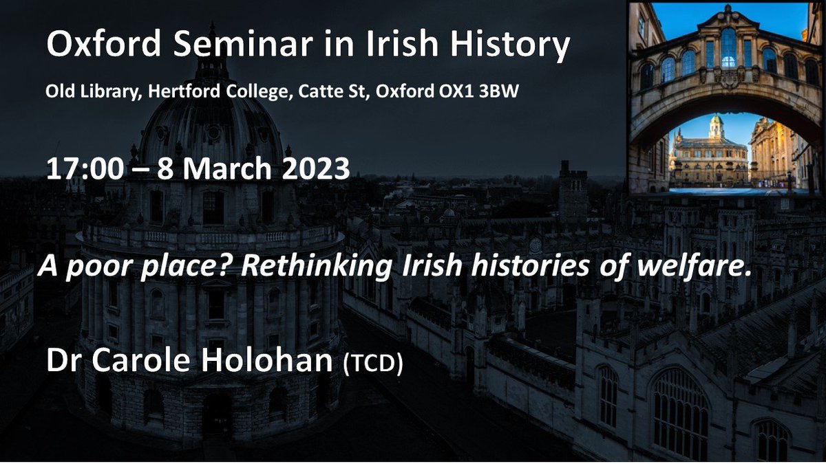 OXFORD IRISH SEMINAR (@oxfordirishsem) on Twitter photo Our next seminar takes place on 8 March at 5.p.m in The Old College <a href="/HertfordCollege/">Hertford College, Oxford</a>. Dr Carole Holohan(TCD) will present: A poor place? Rethinking Irish histories of welfare. Our next seminar takes place on 8 March at 5.p.m in The Old College <a href="/HertfordCollege/">Hertford College, Oxford</a>. Dr Carole Holohan(TCD) will present: A poor place? Rethinking Irish histories of welfare.