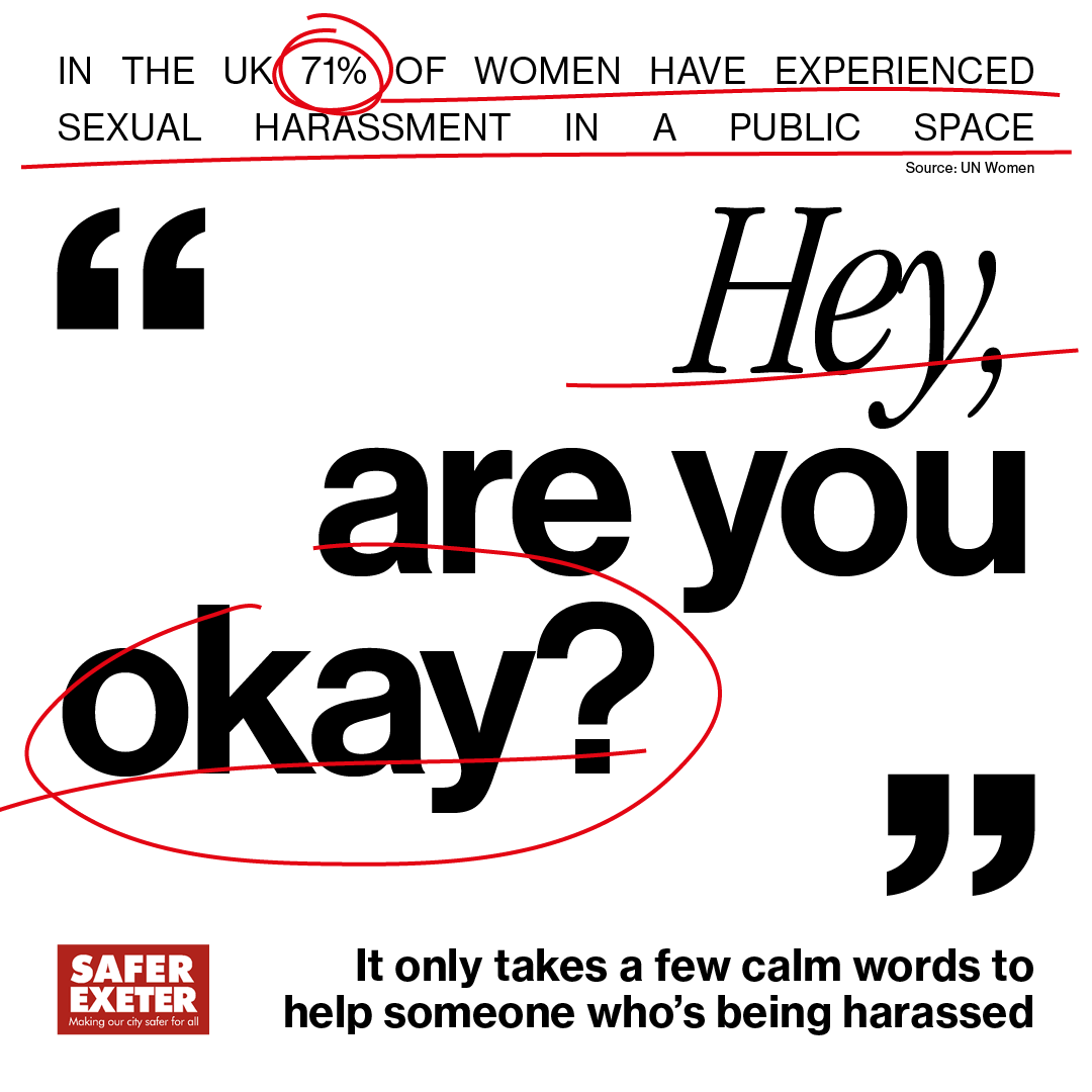 Do you enjoy a night out in Exeter? <a href="/SaferExeter/">Safer Exeter – the Community Safety Partnership ♥</a>'s latest campaign encourages people to safely intervene when witnessing inappropriate behaviour towards women in public spaces. 

Find out more &amp; sign up for FREE bystander training ➡️  soc.devon.cc/0gaNK #SaferExeterCampaign