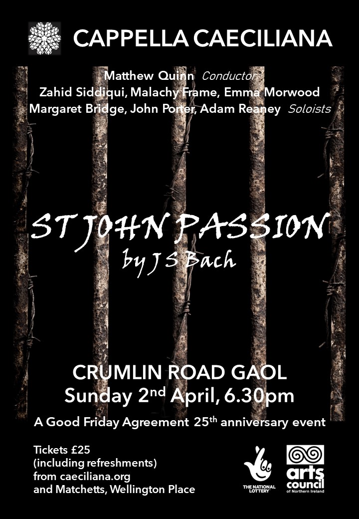 Tickets are selling quickly for our semi-staged production of Bach's St John Passion in @CrumlinRoadGaol on Sunday 2nd April - we expect to have a full house. Get your ticket now, online or in Matchetts Music, Wellington Place. Don't leave it too late! caeciliana.org/buynow