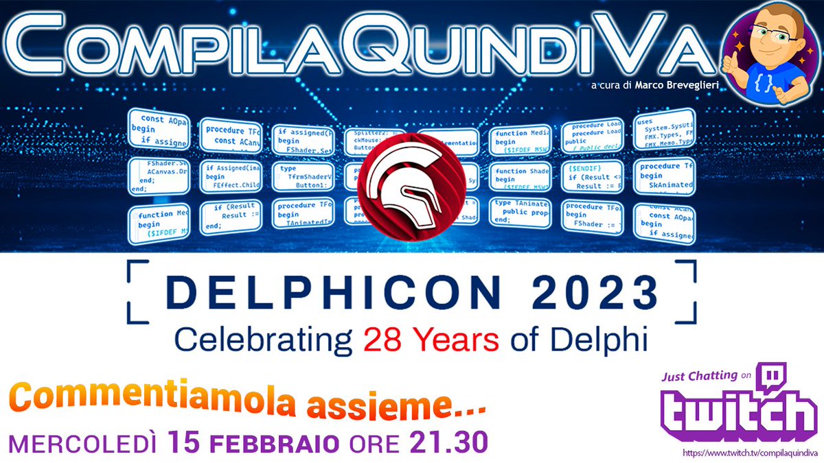mbreveglieri's tweet image. Questa sera (15 febbraio 2023, ore 21.30) sul mio canale #Twitch (twitch.tv/compilaquindiva) commentiamo assieme #live le novità più interessanti proposte durante la #DelphiCon2023, la #conferenza online dedicata ai 28 anni compiuti da #Delphi e organizzata da @EmbarcaderoTech! 😉