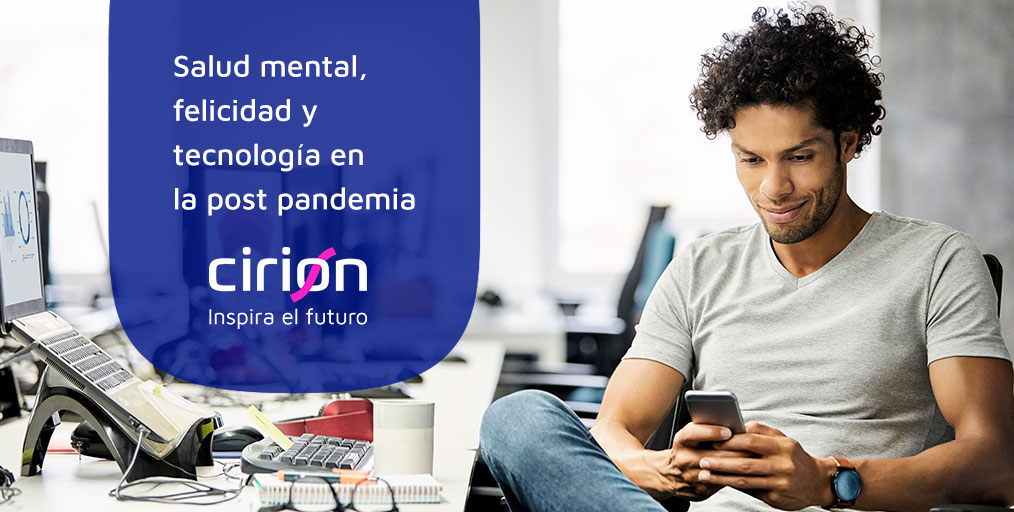 ¿Participaste en nuestro Webinar "Salud mental, felicidad y tecnología en la post pandemia”? Si te lo perdiste, te invitamos a  ver la presentación de Jorge Yamamoto, académico, Doctor en Psicología.

Puedes verlo  aquí: cirion.it/3wOHocf

#SomosCirion #InspiraElFuturo