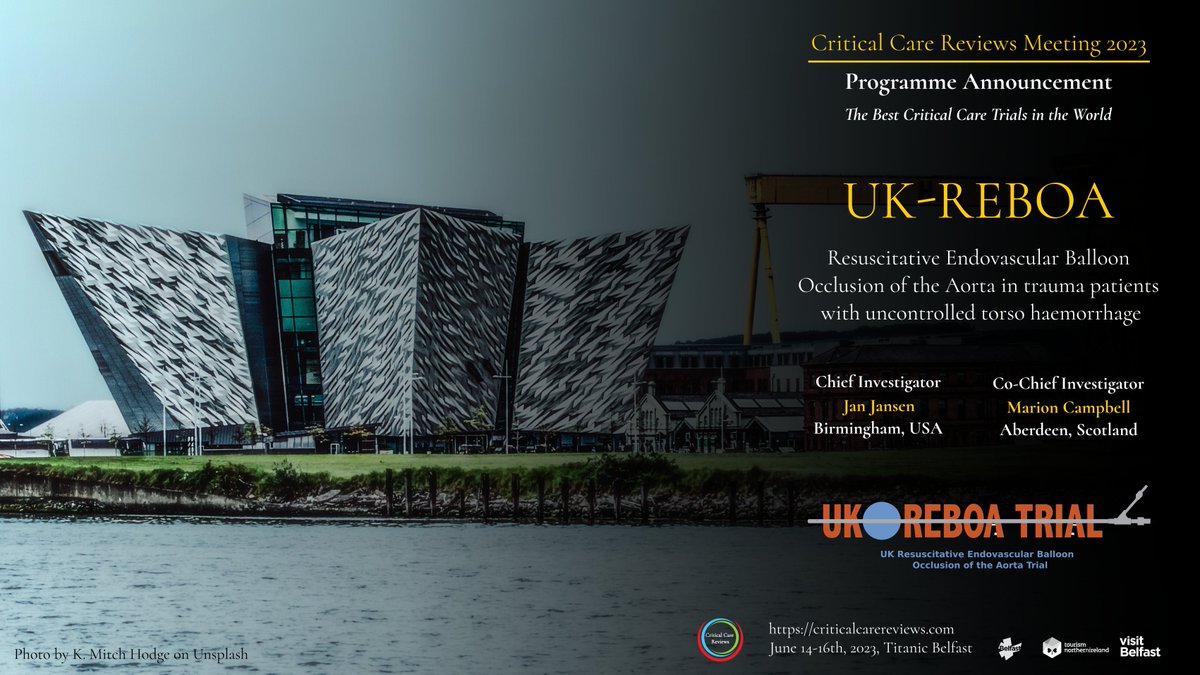 This is big.... UK REBOA trial at #CCR23 Is resuscitative endovascular balloon occlusion of the aorta effective in trauma patients with uncontrolled torso haemorrhage? Join us in @TitanicBelfast to find out @janjansenuk & @MarionKCampbell presenting criticalcarereviews.com/meetings/ccr23