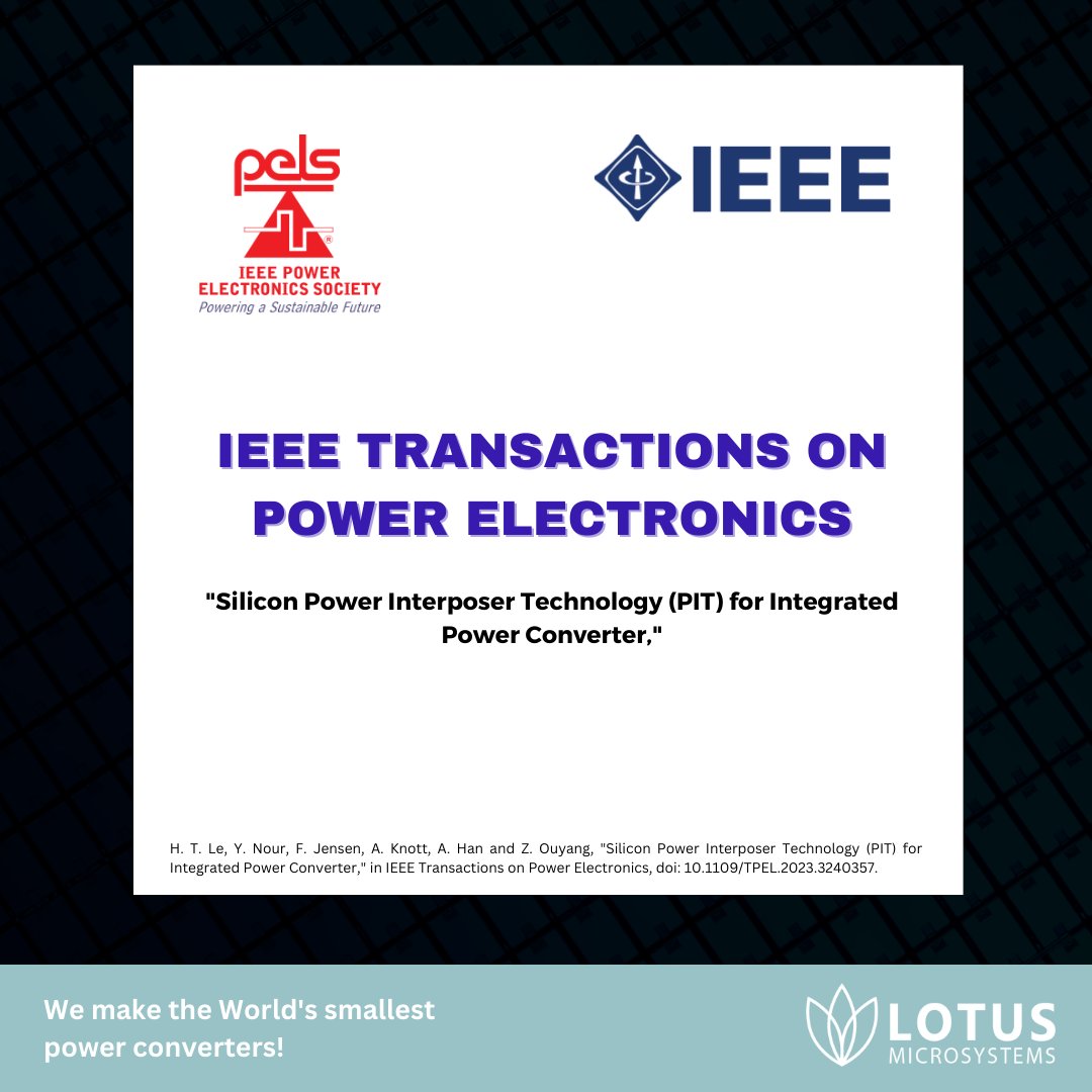 LotusApS's tweet photo. Lotus Microsystems got a paper published on the IEEE Transactions of Power Electronics! 
Link: https://t.co/yWPJQSVAz2 https://t.co/NPmnh8YV0K