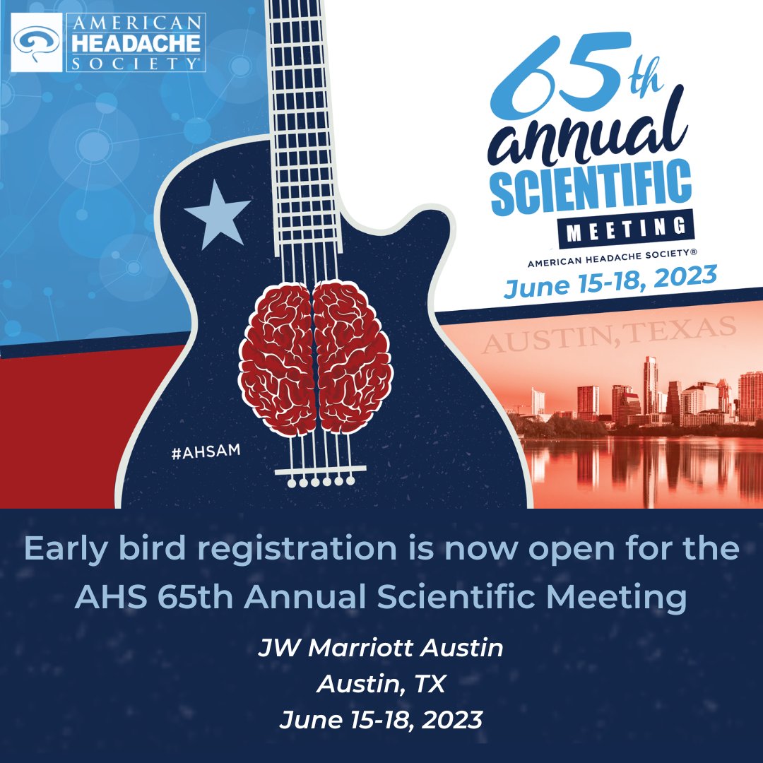 Early bird registration to the 2023 #AHSAM is now open! Join us from June 15-18 in person in Austin, TX, or virtually at the premier venue for the dissemination of the latest research and scientific advances underlying the practice of #HeadacheMedicine: bit.ly/AHSAM23