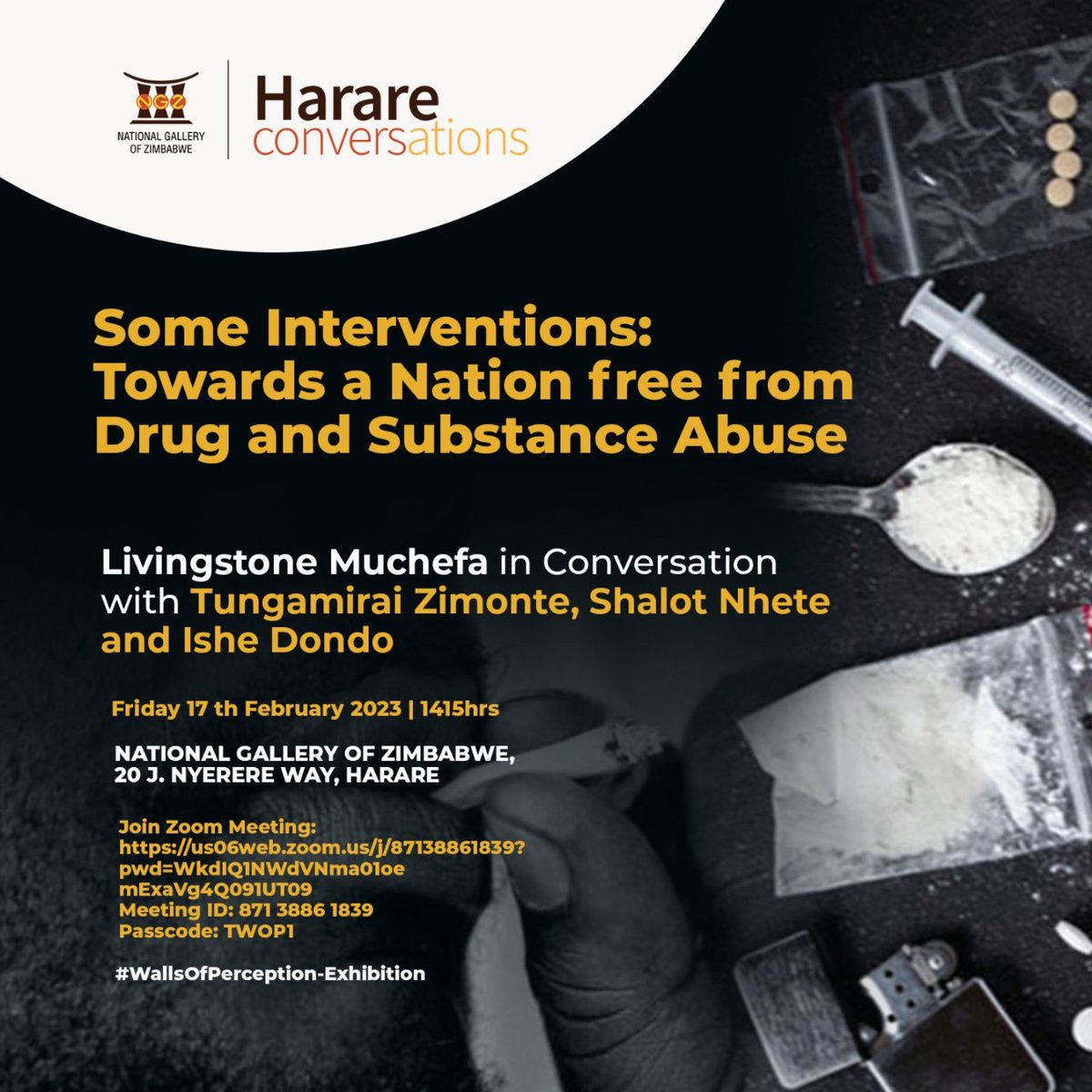 NatGalleryZimb's tweet photo. Join us this coming Friday, 17 February for a
conversation with Tungamirai Zimonte, Shalot Nhete and Ishe Dondo on drug and substance abuse. As we strive for nation free from drug and substance abuse.
#Notodrugabuse
#harareconversations
#NGZ https://t.co/TK1vv7QFnB