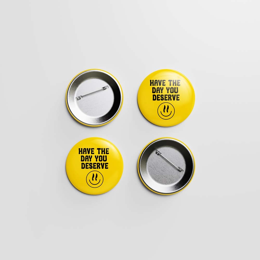 npbuttons's tweet image. Have The Day You Deserve - new design now live on the etsy store and npbuttons.com

#npbuttons  #pinback #pins #pin #badge #badges #buttonclub #button #pinbackbuttons #fridgemagnet #magnets #design #magnet #nickpasseybuttons