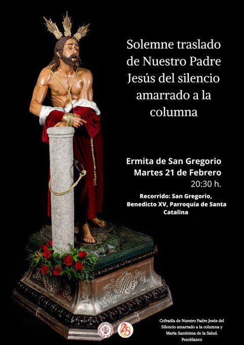 Horario e Itinerario del Traslado de Jesús del Silencio al Vía Crucis Oficial de Hermandades. Pozoblanco 21 de Febrero del 2023