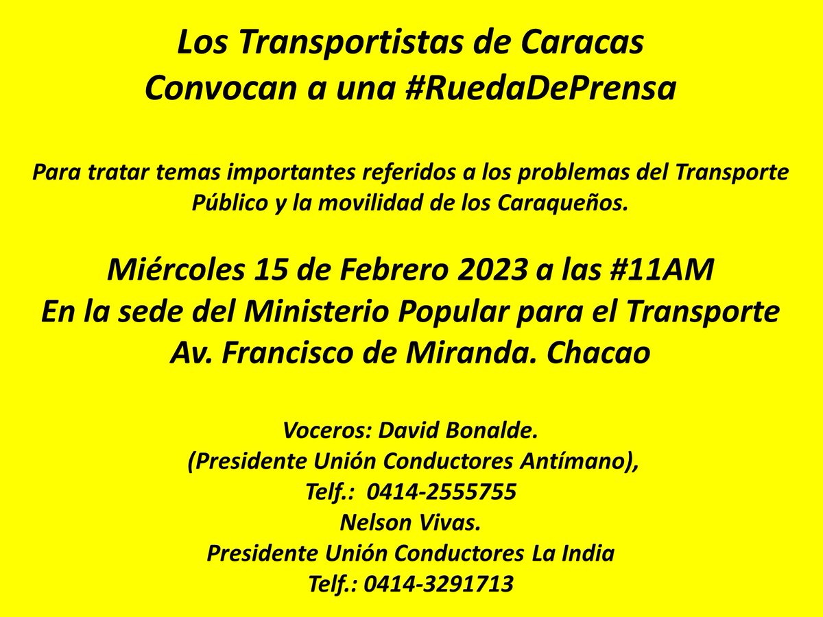 angelcacique's tweet image. Transportistas de Caracas. Convocan a una #RuedaDePrensa. Para tratar temas importantes referidos a los problemas del Transporte Público y la movilidad de los Caraqueños. Miércoles 15 de febrero 2023  #11AM. En la sede del Ministerio Popular para el Transporte. @El_Noticiero