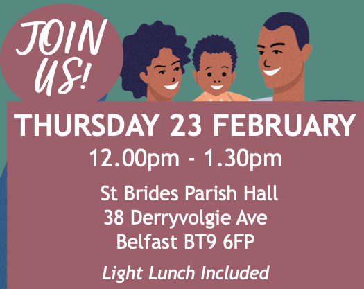 Embrace NI (@embraceni) on Twitter photo **EVENT REMINDER**
Thursday 23rd February
12.00 pm-1.30 pm
St Bride's Hall, 38 Derryvolgie Avenue, Belfast BT9 6FP
Please be sure to RSVP to info@embraceni.org
We look forward to seeing you next week. **EVENT REMINDER**
Thursday 23rd February
12.00 pm-1.30 pm
St Bride's Hall, 38 Derryvolgie Avenue, Belfast BT9 6FP
Please be sure to RSVP to info@embraceni.org
We look forward to seeing you next week.