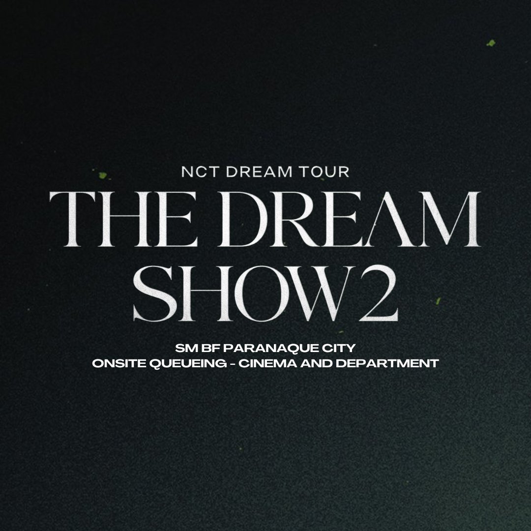 NCTParanaque's tweet photo. We’ve been waiting for you,

NCT DREAM TOUR ‘MANILA’ : THE DREAM SHOW 2! 💚

📍 SM BF Paranaque City - Onsite Queueing 

#SMBFTDS2OnsiteQueueing
#TDS2inManila https://t.co/agMr3zEiNW