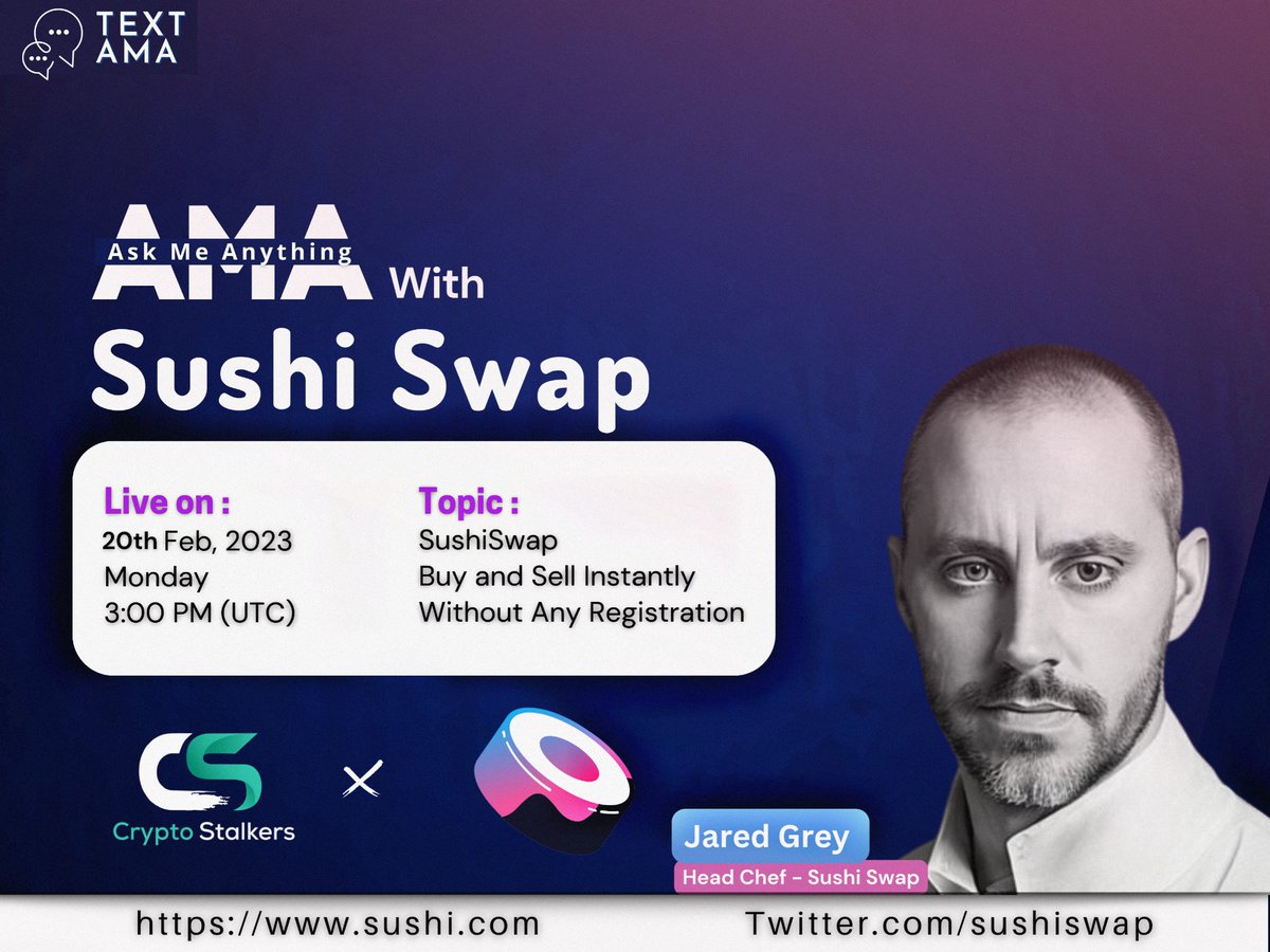 Zain_Onchain's tweet photo. 📢 We're pleased to announce our next Text #AMA with @SushiSwap on 20th Feb at 3:00 PM UTC

🍥 SushiSwap - Buy and Sell Instantly without any registration

📍Venue: https://t.co/i30P1fX6MO
🗣️ Guest: @jaredgrey  

✅ Follow @StalkersCrypto &amp; @SushiSwap
✅ Comment your Questions ⤵️ https://t.co/7LT79TIjai