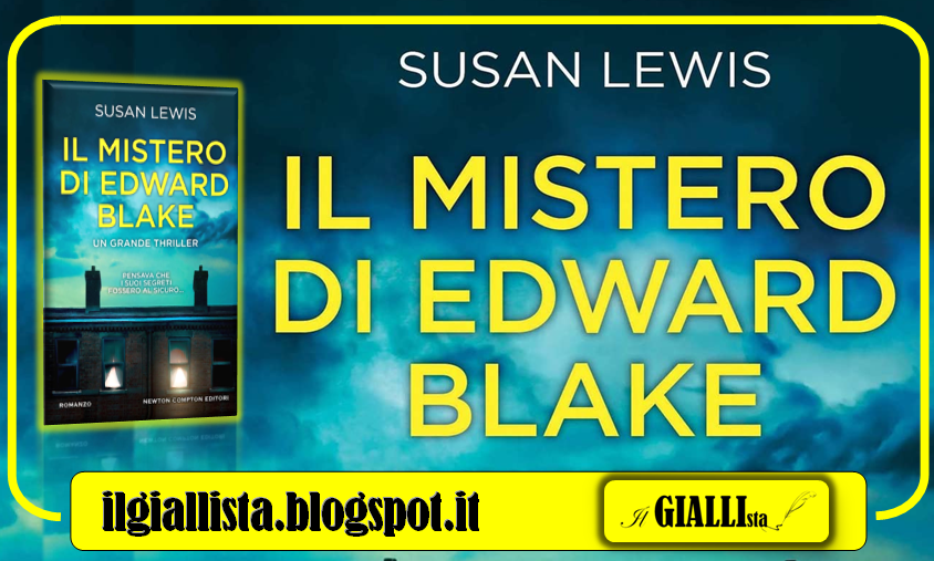 GiallistaIl's tweet photo. #News su #IlGiallista:
IL MISTERO DI EDWARD BLAKE di #SusanLewis, edito da @NewtonCompton.
#IlMisteroDiEdwardBlake
https://t.co/eTTGS9NF45 https://t.co/e7tzqDhXcN