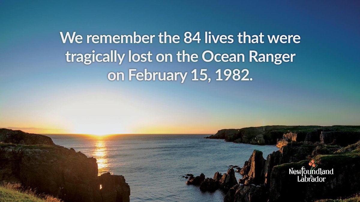 GovNL's tweet photo. We remember and honour the 84 lives lost on the Ocean Ranger 41 years ago. Their tragedy has taught us many lessons and the impact of their loss will forever be felt. #OceanRanger https://t.co/OkVlHGn6MA