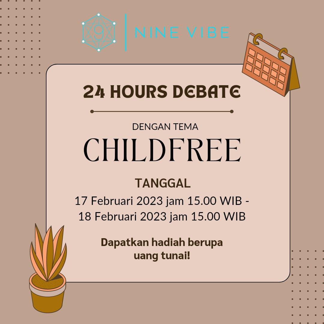 NineVibeID's tweet photo. Halo, minggu ini kami akan adakan kembali 24 Hours Debate dengan tema CHILDFREE.
Forum ini akan dibuka pada tanggal 17 Februari 2023 hingga 18 Februari 2023 pada jam 15.00 WIB hingga 24 jam kedepan.
#NineVibe #lombaninevibe #childfree #lombadebat https://t.co/X9M7YvBqSZ