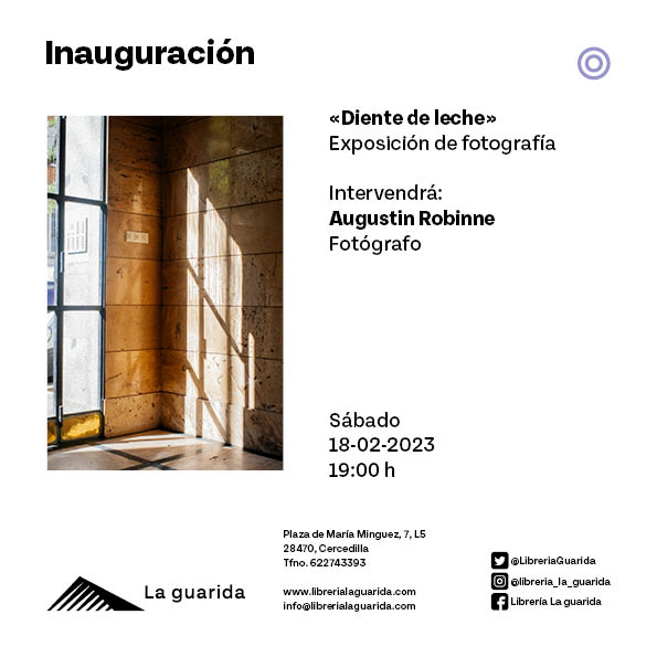LibreriaGuarida's tweet photo. 📷 Este sábado a las 19:00 h inauguramos #DienteDeLeche, la exposición de fotografía de #AugustinRobinne.
🖼 Podéis conocer su obra y reflexionar en torno a ella entre el 16 de febrero y el 12 de marzo.
¡Os esperamos! 📚 https://t.co/nvaNdc12CJ