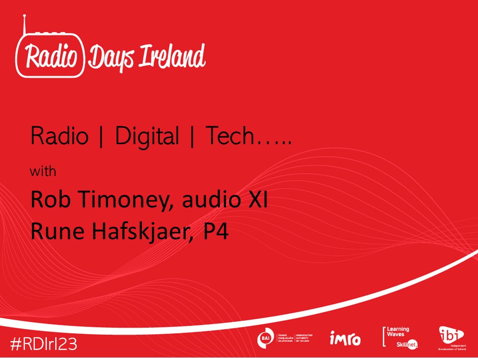 RadioDaysIrl's tweet photo. It's all about Digital and Tech and the world of Radio at #RDIrl23 with @RobTimony and @hafskjer from @audioXIreland and @P4digital 

Sponsored by @BAItweets and @IMROireland 

Brought to you by @IBIreland and @LearningWaves https://t.co/eLGaK3MTlS
