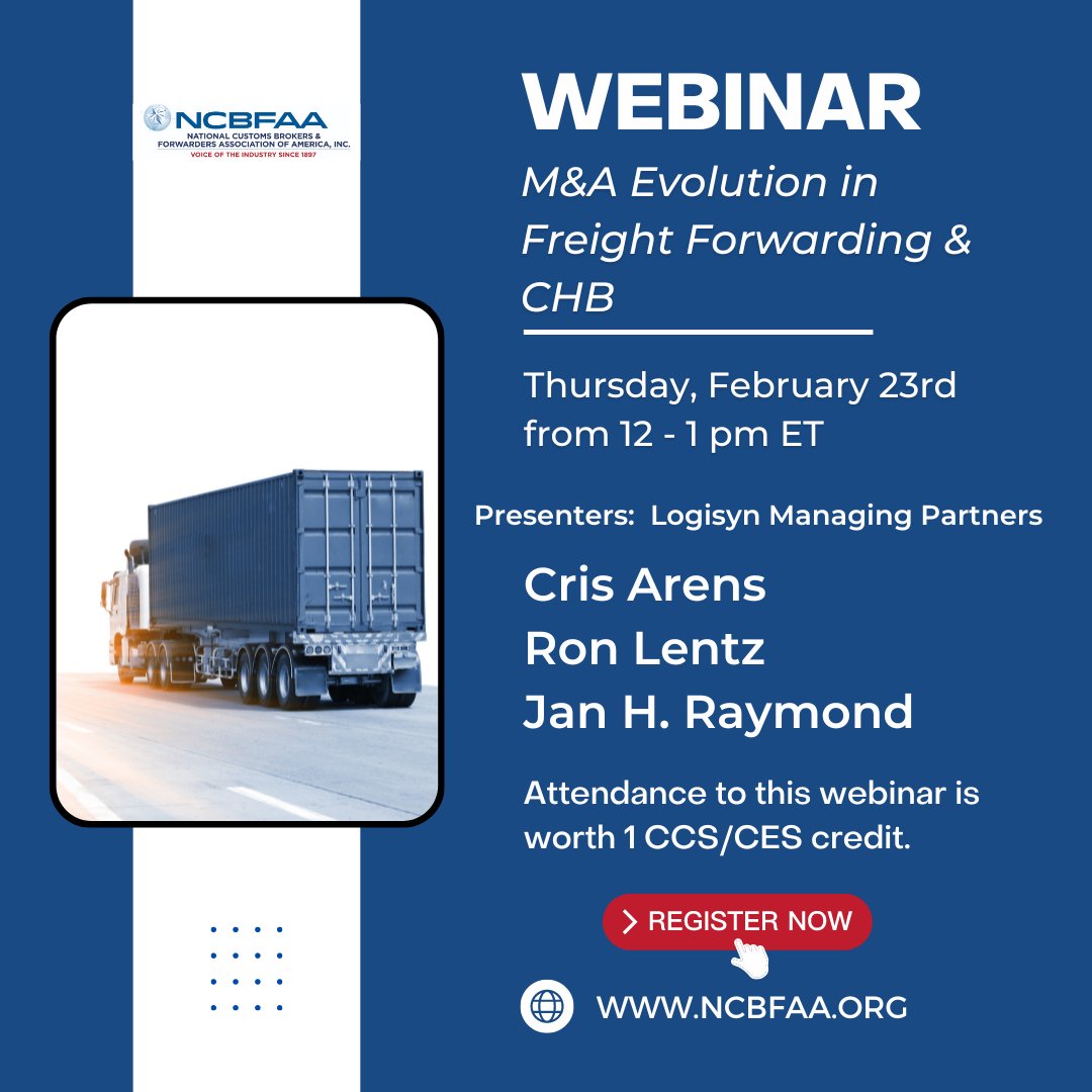 NCBFAA's tweet photo. π£ Don't miss out on @LogisynAdvisors free upcoming #webinar on M&A Evolution in Freight Forwarding & CHB! Join us on Feb. 23 from 12-1 pm ET to gain insights into M&A activity and trends in these sectors. Register now to learn more from #logistics M&A experts! #logistics #NCBFAA https://t.co/0GKkaPViqz