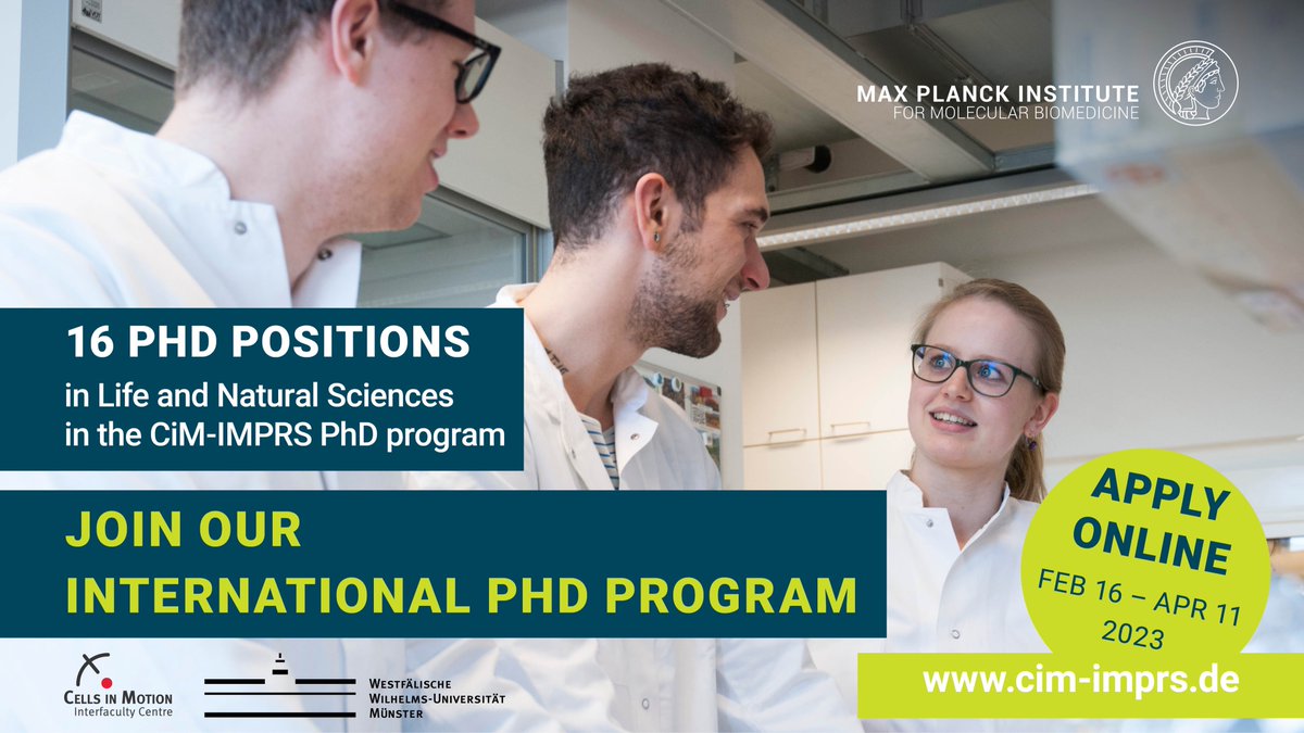 16 PhD positions in Life and Natural Sciences! Start an exciting career in our joint CiM-IMPRS Graduate Program @MPI_Muenster and @WWU_Muenster Cells in Motion Interfaculty Centre (CiM). #sciencecareer in #muenster! Apply online Feb 16 - Apr 11, 2023: cim-imprs.de/application