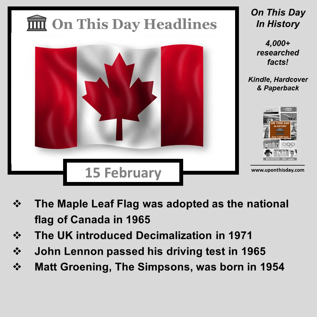 uponthisday's tweet photo. #OnThisDay Headlines #OTD
- The #MapleLeafFlag was adopted as the national flag of #Canada in 1965
- The UK introduced #Decimalization in 1971
- #JohnLennon passed his driving test in 1965
- #MattGroening, #TheSimpsons, was born in 1954
More here https://t.co/0JM2I5zefB https://t.co/SIvkBPUV6s