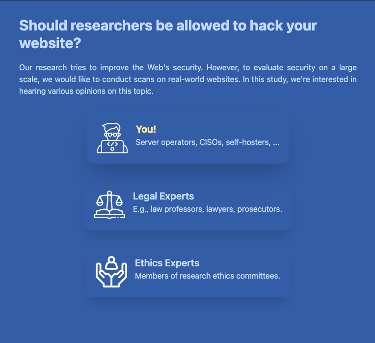 Hey 👋 Are you responsible for a website as an operator, CISO, ..? What do you think about researchers hacking your website - OK or a no-go? Help us make security research more beneficial for operators! Learn more and sign up for an interview at server-side-study.cispa.de. Retweet🙏
