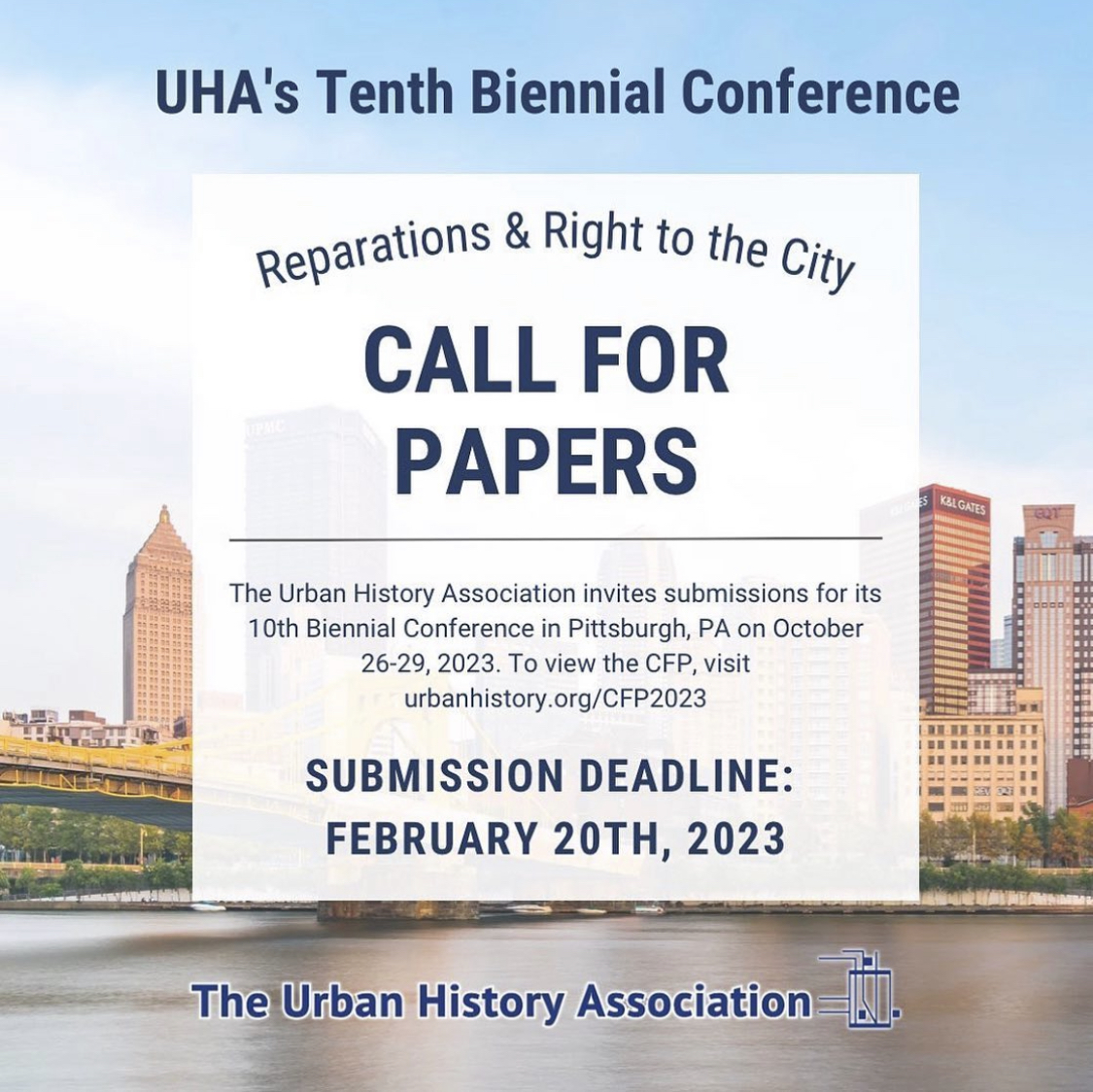 Join us in October for our conference, 'Reparations and the Right to the City' - submission deadline is February 20! urbanhistory.org/pittsburgh2023