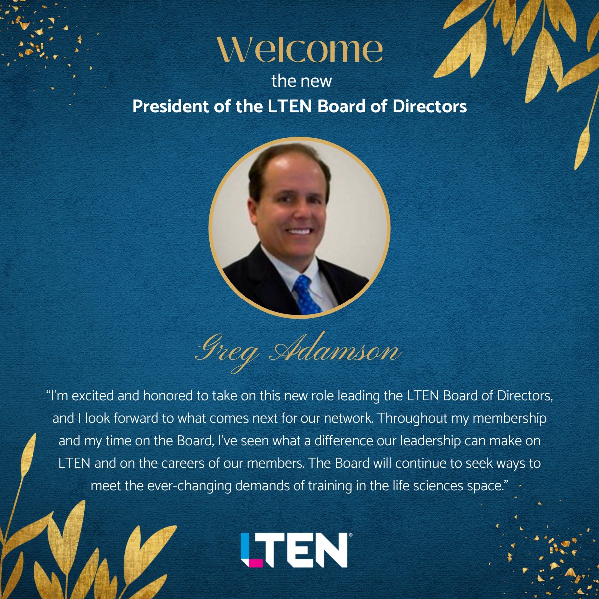 yourLTEN's tweet photo. 📣 Please join us in congratulating and welcoming our new President of the LTEN Board of Directors, Greg Adamson! 

Life sciences sales and training leader Greg Adamson is Executive Director, Sales Training for Olympus currently. 

#LTEN #WelcomeAboard https://t.co/2UBSbqPx69