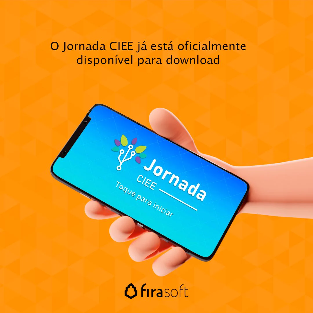 Fundo laranja texturizado. No centro superior o texto "O Jornada CIEE já está oficialmente disponível para download". No centro o desenho de uma mão segurando um celular e a tela para iniciar o jogo. No centro inferior, a logo da Fira Soft.