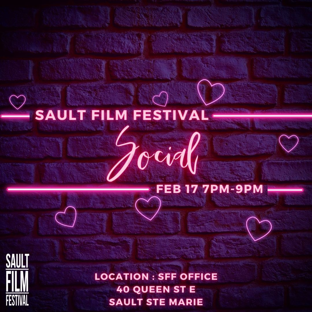 Join us this Friday, Feb. 17th at 7pm for our first Sault Film Festival Social!