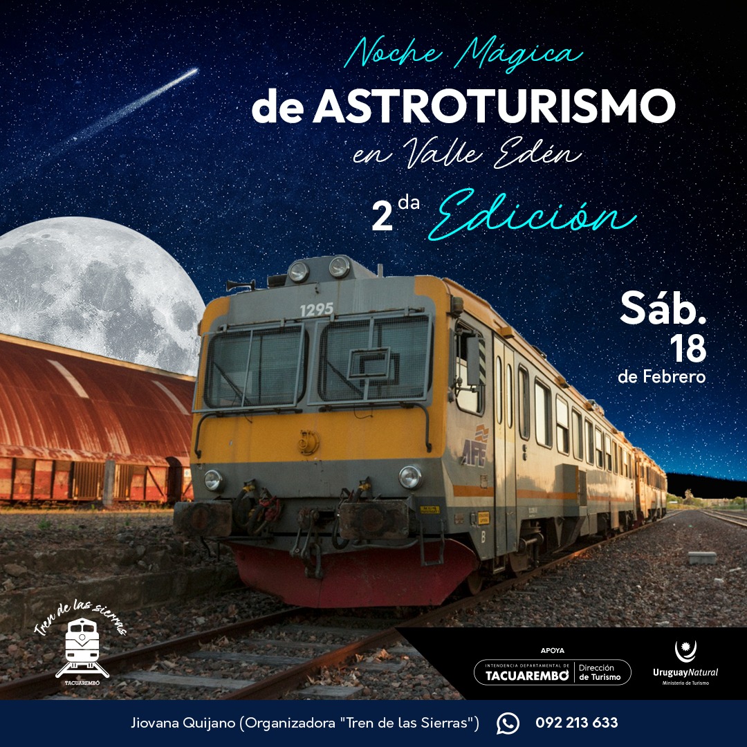 🚂🌙 Últimos lugares disponibles para la segunda edición de la Noche Mágica del Tren de las Sierras, que se realizará el 18 de febrero, excursión turística en Tren desde Tacuarembó hacia Valle Edén, que partirá a las 18:30 y donde se realizarán diversas actividades: