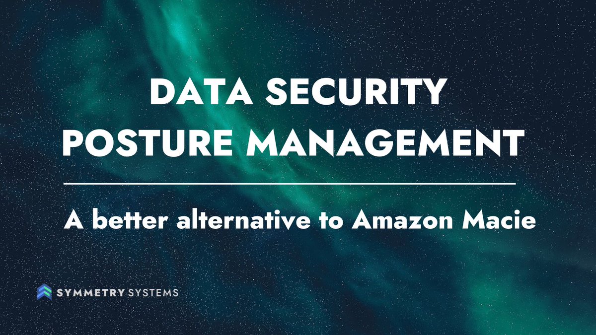 SymmetrySystems's tweet image. Want #DataSecurity #DataClassification for all your data stores, not just AWS S3? Learn about better #MacieAlternatives. DSPM: The Best Amazon Macie Alternative bit.ly/417JIZV