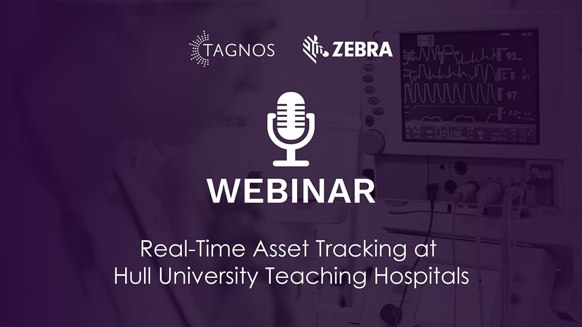 Thursday, February 16th | 2:00 pm CT - Webinar: Real-Time Asset Tracking at Hull University Teaching Hospitals. We invite you to join an educational webinar on optimizing real-time asset tracking: Zebra &amp; TAGNOS Asset Orchestration Webinar featuring Hull University Hospital.