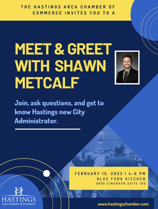 Join us tonight for our Chamber Meet &amp; Greet with the City Administrator, Shawn Metcalf.

Join in the conversation, ask questions, and get to know him!

February 15, 2023
Blue Fork Kitchen
4:00 p.m. - 6:00 p.m.

#HastingsAreaChamber #HastingsNebraska #BeSeenBeHeardGetInvolved
