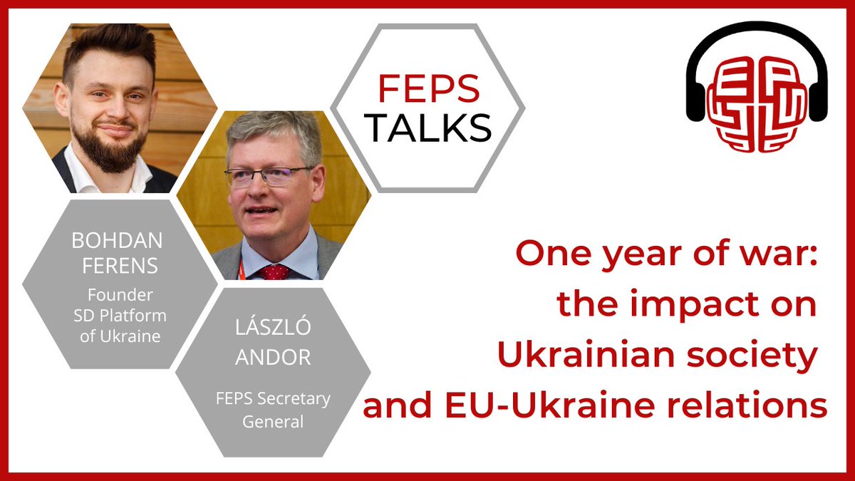 FEPS_Europe's tweet photo. #FEPSTalks: Bohdan Ferens, founder @sdplatf0rm, and @LaszloAndorEU assess the development of EU-#Ukraine relations after one year of war, the various forms of solidarity but also the deficits in support. Listen to the episode: https://t.co/8sSJjtfckh https://t.co/h1pqWnkcDG