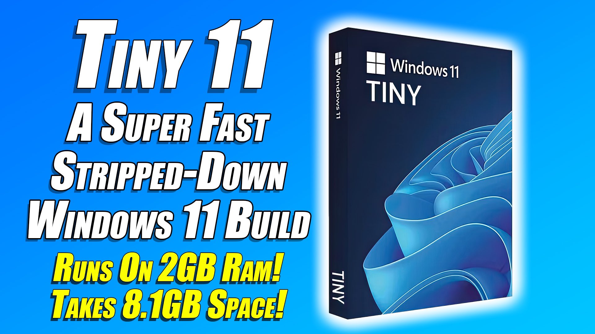 Etaprime on X: Tiny 11 Is A Super Fast Stripped Down Version Of Windows 11,  Needs On Only 2GB Ram! #tiny11 #Windows11    / X