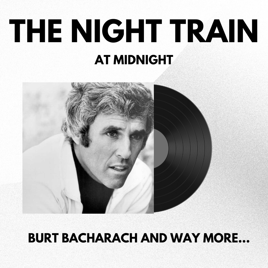 Let’s chill with great music! 🎧Tune in at 11pm for #SongsToLearnAndSing with @learnandsing . Then join Dermot Rogers at 12am in #TheNightTrain. There you’ll find lots of Burt Bacharach, but also love songs, Pop/Rock, Soul, Jazz, Blues, Country/Americana and Folk/World/Trad 🎶