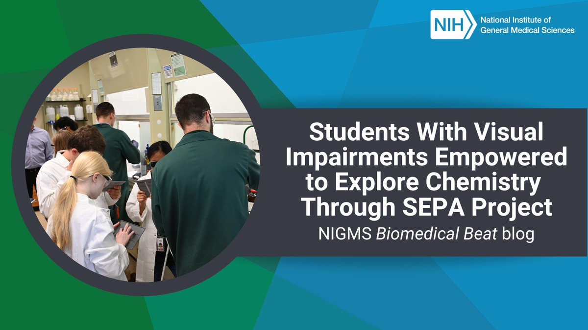 An NIGMS-supported @NIHSEPA project at @Baylor is empowering high school students with visual impairments to explore chemistry and scientific careers. Learn more in our latest #BiomedicalBeat blog post. bit.ly/3xn133l