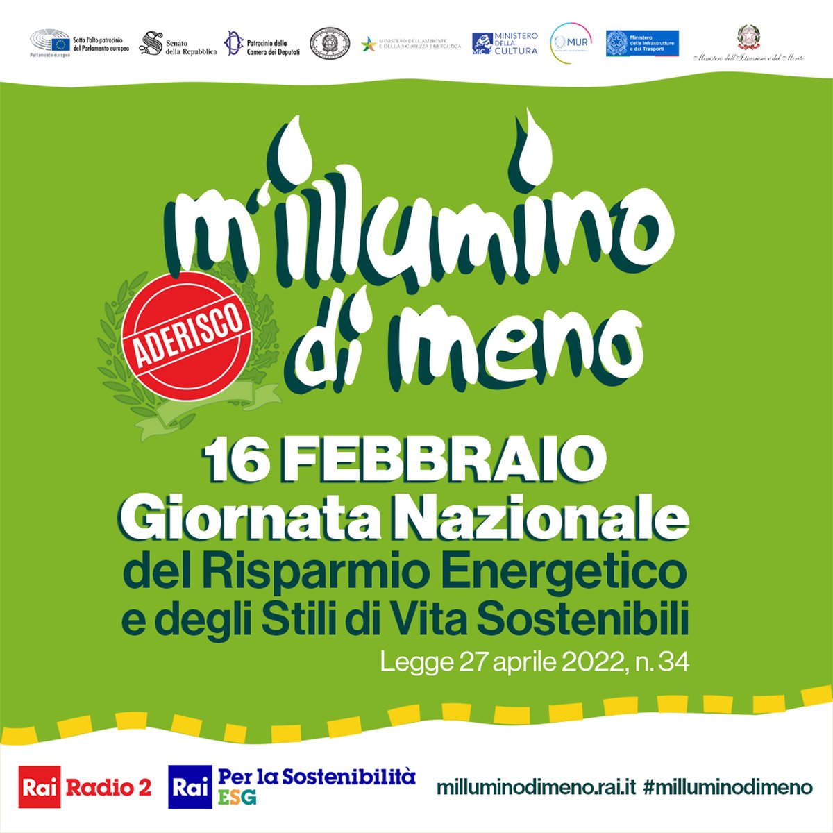 Caterpillar Radio2 (@caterpillarrai) on Twitter photo Il 16 febbraio è #milluminodimeno, la Giornata Nazionale del Risparmio Energetico e degli Stili di Vita Sostenibili.
<a href="/RaiRadio2/">Rai Radio2</a> | <a href="/raisostenibile/">Rai per la Sostenibilità - ESG</a>
milluminodimeno.rai.it Il 16 febbraio è #milluminodimeno, la Giornata Nazionale del Risparmio Energetico e degli Stili di Vita Sostenibili.
<a href="/RaiRadio2/">Rai Radio2</a> | <a href="/raisostenibile/">Rai per la Sostenibilità - ESG</a>
milluminodimeno.rai.it