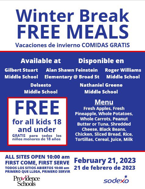 Tuesday, February 21 we will be serving FREE MEAL BOXES to kids 18 and under for Winter Break! Our five school sites will open at 10 AM and it will be first come, first served. Menu below! #freshfruits #freshvegetables #protein #milk @pvdschools  @PVDSecondarySch @ElementaryZone
