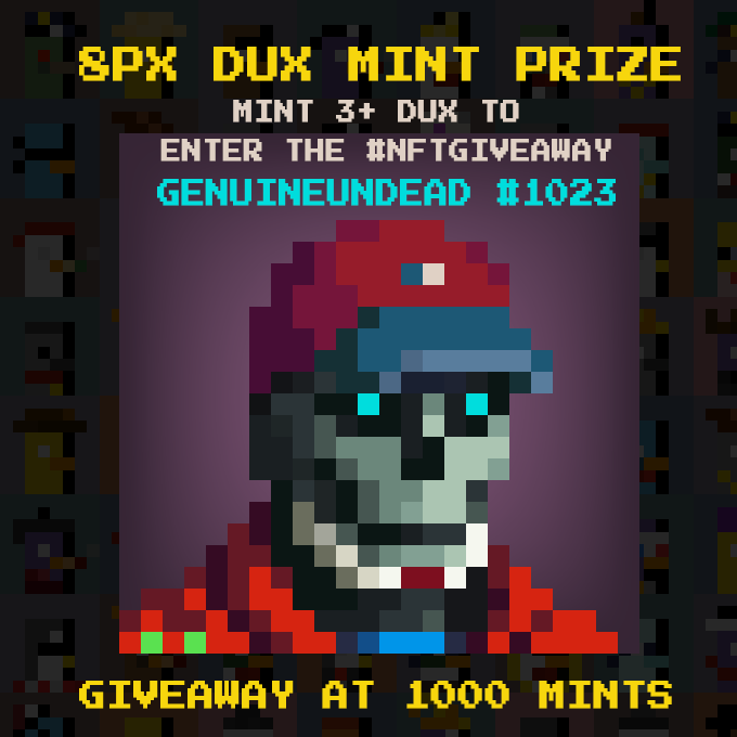 #NFTGiveaways

🎉 2nd mint prize of <a href="/8pxDux/">8pxDux.eth</a> 🎉

<a href="/GenuineUndead/">Genuine Undead</a> #1023

- will be given away at 1000mints (current mints: 512)
- mint at least 3 dux to enter the raffle

- mint price : 0.005Ξ
- mint site: 8pxdux.eth.limo

#dux #quax #Minting #RiseandShine #UndeadArmy