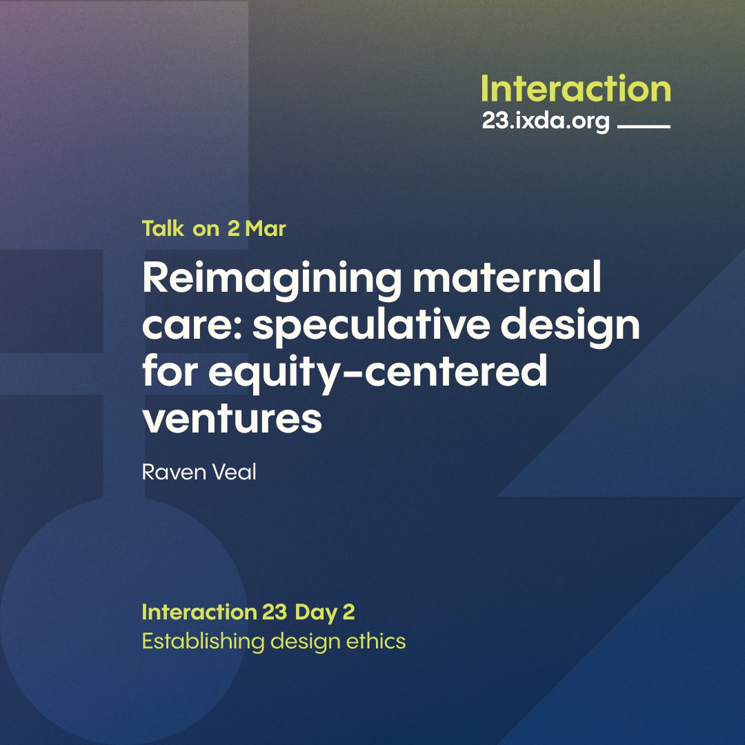 Looking forward to speaking at #IxD23! My topic is on “Reimagining maternal care: speculative design for equity-centered ventures.” Hope you can join!

Learn more: lnkd.in/gmsj6RCU
Get tickets for <a href="/ixdconf/">Interaction Week</a>: lnkd.in/g9JxDyRv