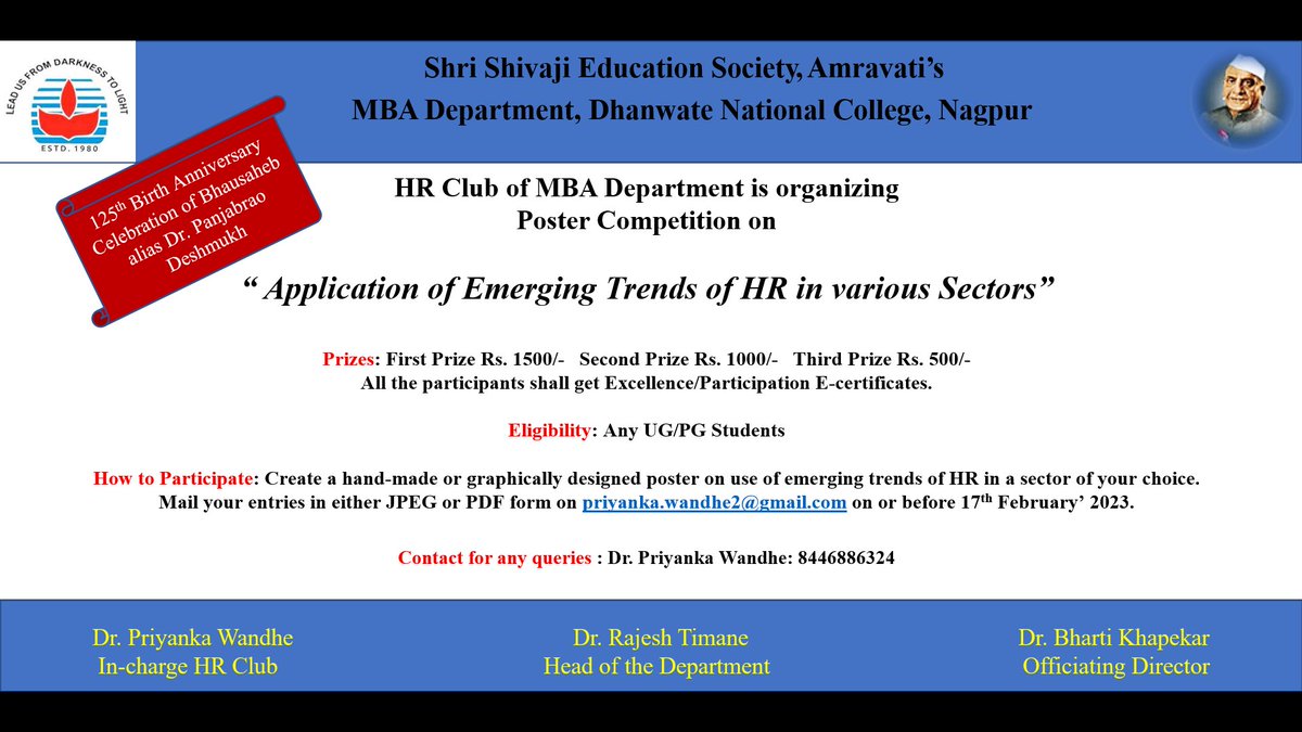 🍂HR Club of MBA Department of Dhanwate National College, Nagpur is organizing Poster Competition on 'Application of Emerging Trends of HR in various Sectors'
#DNC #PDIMTR #MBA #Nagpur #MBANagpur #NagpurMBA #HR #emerging #trends #sectors