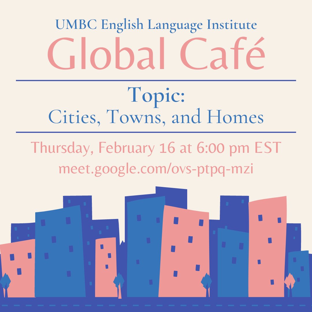 Join us Thursday, February 16 at 6:00 pm EST for another session of the Global Cafe! For this session, we will discuss our home cities, towns, or regions.  No registration required! All are welcome, regardless of your English abilties. Link to join: meet.google.com/ovs-ptpq-mzi