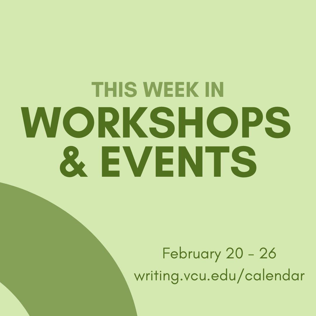 VCUWritingCtr's tweet photo. This week's workshops:
-Writing a Strong Introduction, Abstract, or Proposal Narrative on February 20 at 2pm
-Research Writing Process on February 22 at 5pm
-Personal Statement on February 23 at 1pm.

#vcu #virginiacommonwealthuniversity #vcuwritingcenter #vcuwritestuff #vcurams https://t.co/0kjJouubC9