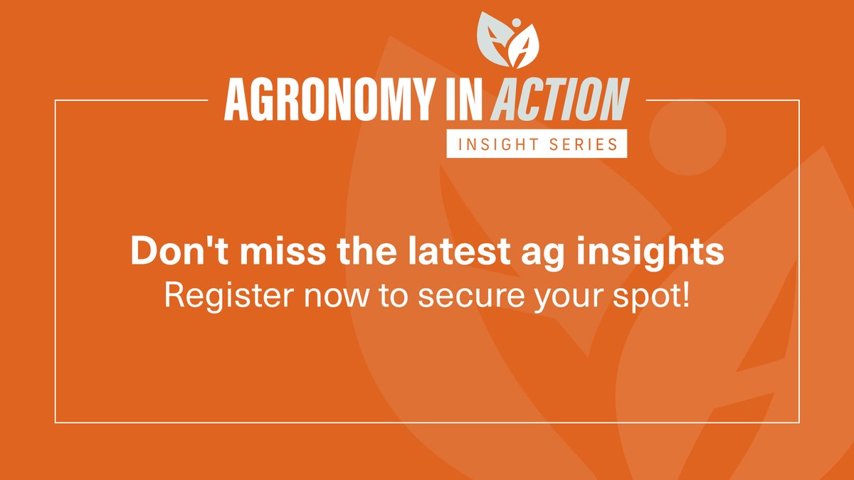 📣 Don’t miss the latest ag insights — join us every Thursday at 8 AM CST for the Agronomy in Action Insight Series! Secure your spot here: bit.ly/3YOdxg4