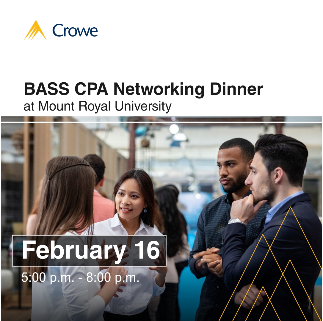 CroweMacKay's tweet image. See our team at the @BASSMRU CPA Networking Dinner tomorrow night. 

Stop by and learn more about how a CPA designation can benefit your career and why students choose to #GoCrowe when picking a firm.

#CroweMacKay #Crowe #StudentRecruitment #YYC #Calgary #GrowWithCrowe