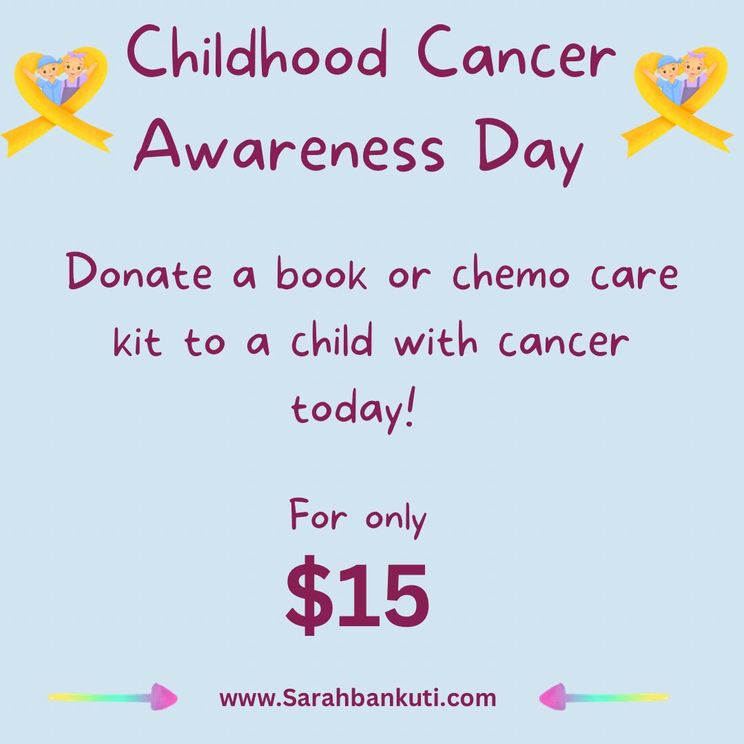 Would you like to make a difference this #ChildhoodCancerAwarenessDay 

Donate a book or chemo care package by clicking the link
Sarahbankuti.com
#cancerwarrior #ChildhoodCancer #canceradvocate #cancerwarrior